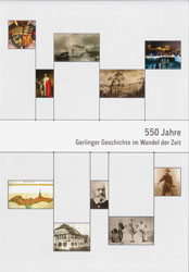 550 Jahre Gerlinger Geschichte im Wandel der Zeit