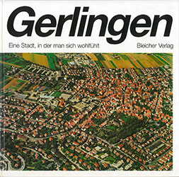 Gerlingen: Eine Stadt in der man sich wohlfühlt